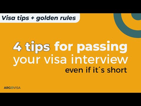 4 tips for passing your visa interview even if it´s short