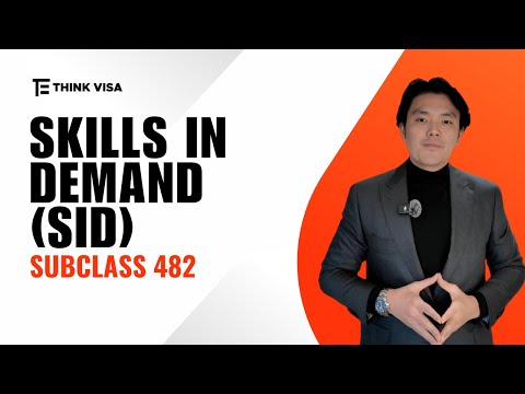 Skills in Demand (SID) Visa (subclass 482)