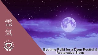 Bedtime Reiki for a Deep Restful & Restorative Sleep