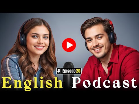 Master English Fluency With Real Conversations | Improve Your English Skills | Episode 20