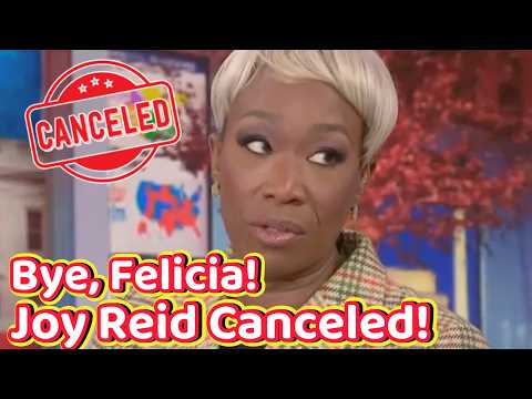 Bye Felicia! Joy Reid Show CANCELED! Go Woke, Go.... Who Will Replace Her? #joyreid #msnbc