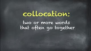 Everyday Grammar: RECOGNIZING COLLOCATIONS