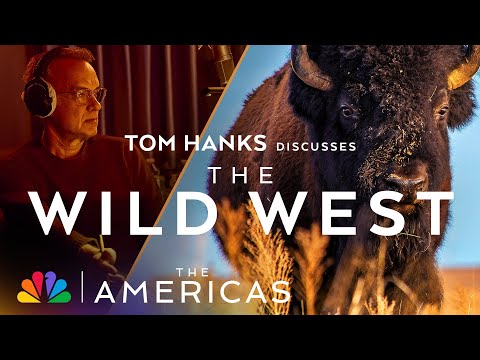 Tom Hanks Discusses The Wild West | The Americas | NBC