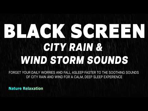 Experience the CALMEST City Rain and Wind Storm Sounds for Sleep