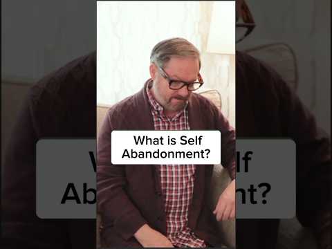 What is self abandonment? #mentalhealth #therapy #therapist #health #emotional #help #HealthyLiving