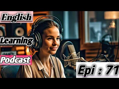 Learn English With Podcast Conversation  Episode 71 | English Podcast For Beginners #englishpodcast