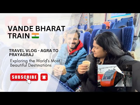 Vande Bharat Train 🚂  🇮🇳 | Agra to Prayagraj 🕉️❤️ #vlog #blogger #travelblog #prayagrajkumbh #travel