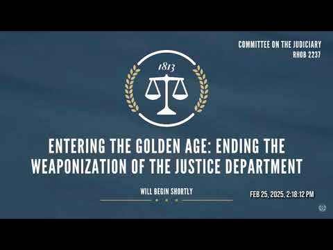 Entering the Golden Age: Ending the Weaponization of the Justice Department