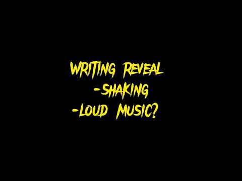 HAND WRITING REVEAL! (SHAKING,MAYBE LOUD MUSIC?)