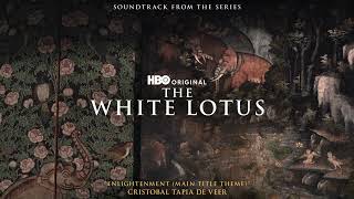 The White Lotus Season 3 Soundtrack | Enlightenment (Main Title Theme) - Cristobal Tapia De Veer