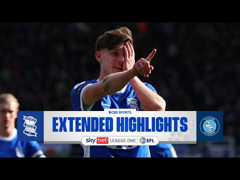 Birmingham City vs. Wycombe Wanderers: Extended Highlights | EFL League One | CBS Sports Golazo