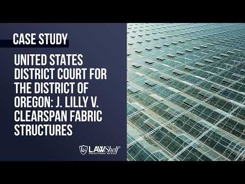 Case Study: J. Lilly v. Clearspan Fabric Structures [Basics of Contract Law]