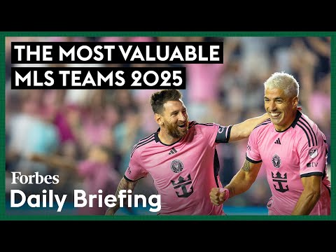 Here Are The Most Valuable Major League Soccer Teams In 2025