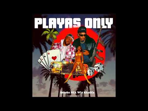 Smoke DZA Feat Wiz Khalifa - Playa's Only