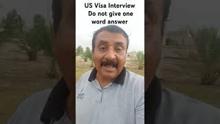 US visa interview avoid one word answer l  #usab1b2visa #motivation  #shortsvideo #f1studyvisa #us