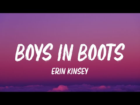 Erin Kinsey - Boys in Boots (Lyrics)