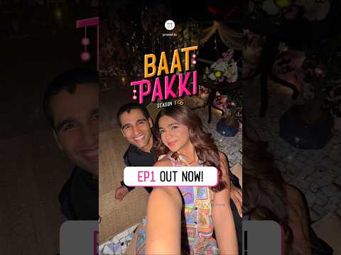 Universe ji bas yahi chahiye - Ep 1 of Baat Pakki streaming now on YT - ft. @the.rebelkid & Shray