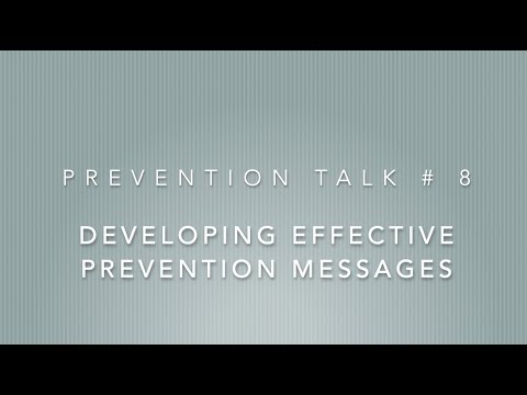 Prevention Talk # 8:  Media Messaging: Developing Effective Prevention Messages