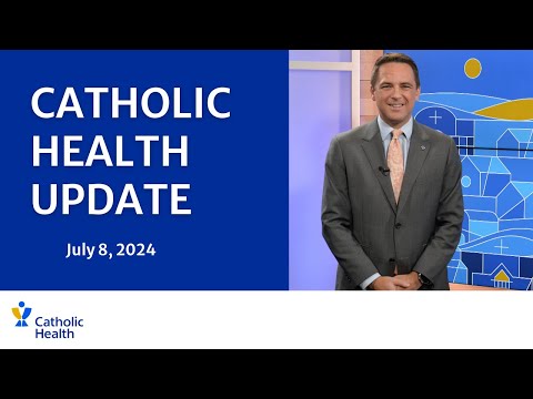 Catholic Health Update: July 8 Edition