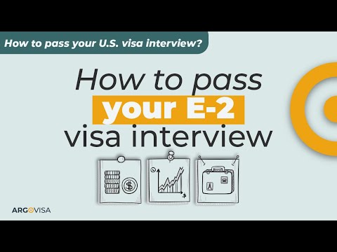 How to pass your E-2 visa interview