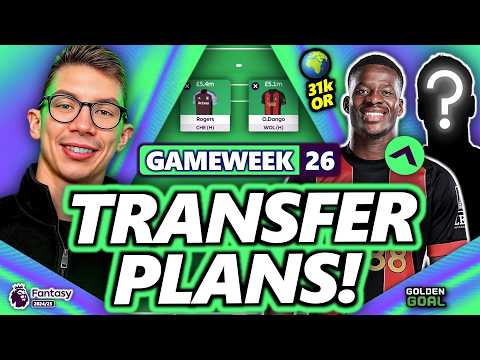 31k OR! | CHIP STRATEGY | ASSISTANT MANAGER | MY FPL GAMEWEEK 26 TRANSFER PLANS!