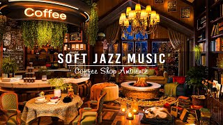 Soft Jazz Music & Cozy Night Cafe Ambience for Work,Studying ☕ Smooth Piano Jazz Instrumental Music