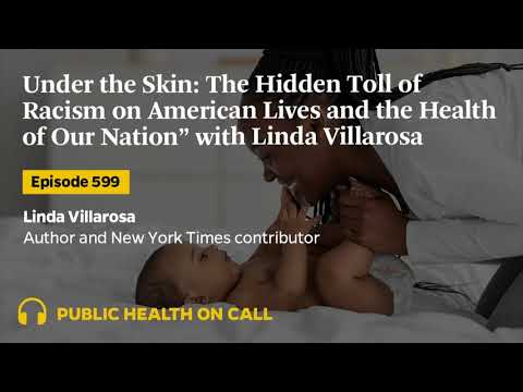 599 - Book Club—“Under the Skin: The Hidden Toll of Racism on American Lives and the Health...