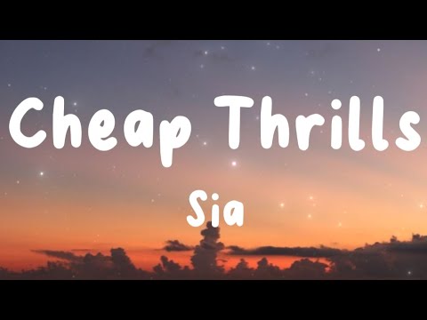 Cheap Thrills - Sia (Lyrics) | Clean Bandit, The Chainsmokers, Doja Cat, ...