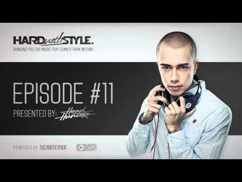 Episode #11 | Headhunterz - HARD with STYLE | Hardstyle