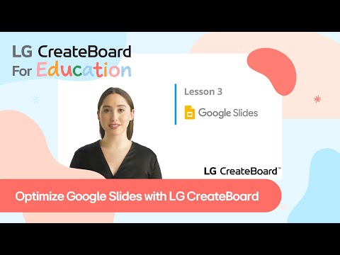 [LG CreateBoard] 6. Optimize Google Slides with LG CreateBoard