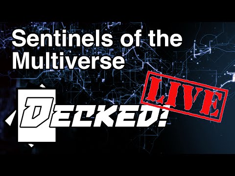 Decked! Live: Sentinels of the Multiverse