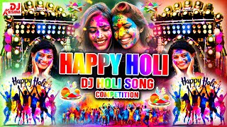 Holi Song 2025 | Party Song Dj Happy Holi New Song 2025 Dj Competition Holi Dhamaka Dj Song | Holi