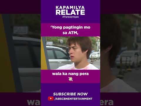 'Yong pagtingin mo sa ATM, wala ka nang pera | Kapamilya Shorts