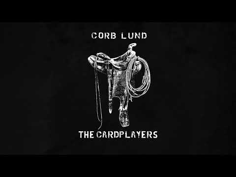 Corb Lund - "The Cardplayers" [Official Audio]