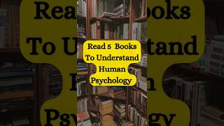 Read 5 Books to Understand Human Psychology 📚