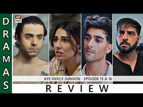 Aye Ishq e Junoon - Episode 15 & 16 [ Review ] Sheheryar Munawar | Ushna Shah | Shuja Asad