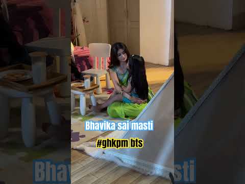 Bhavika with Sai masti#bhavikasharma#amayrakhurana#btsshorts#viralvideo#ghkkpmlatestoffscreenmasti❤️