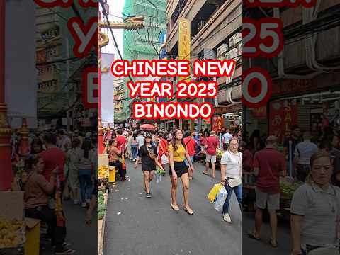 CHINATOWN BINONDO MANILA CHINESE NEW YEAR 2025 #shorts #chinesenewyear #manila #binondomanila