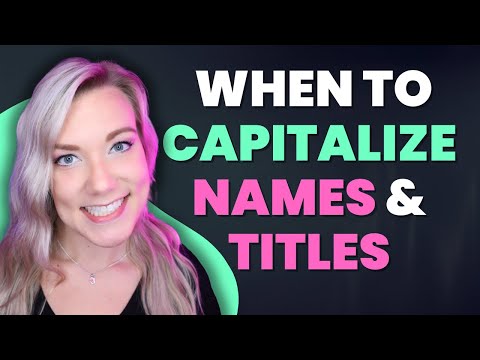 Capitalization Rules for Names & Titles: Mom, Dad, God, Doctor & More!