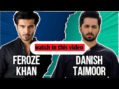 feroze Khan vs Danish taimoor watch full video