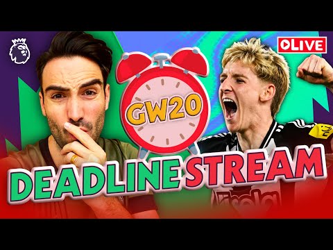 🔒 2 TRANSFERS | GW20 DEADLINE STREAM | FPL GAMEWEEK 20 | FANTASY PREMIER LEAGUE TIPS