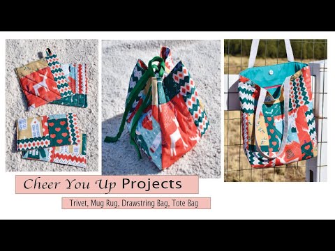 The Cheer You Up Projects - Trivet - Mug rug - Drawstring Bag - Tote - Festive Special 2020