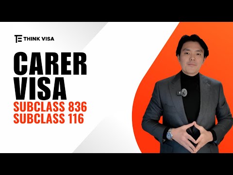 Carer Visa (Subclass 836 & 116)