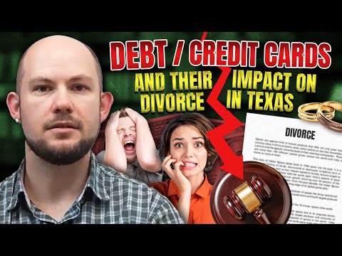 Debt, Credit Cards, and Their Impact on Divorce in Texas