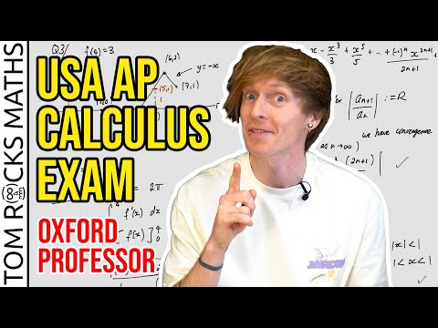 Oxford University Mathematician takes American AP Calculus BC Math Exam