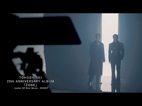 東方神起 / 「ZONE - Jacket Off Shot Movie - 」DIGEST