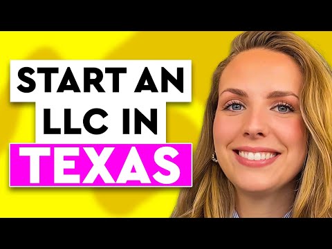 Texas LLC Formation - How to Start an LLC in Texas (Step by Step)