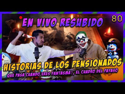 LA PENSIÓN #80 | LEYENDO HISTORIAS DE LOS PENSIONADOS - LA PENSIÓN TERRORÍFICA EN VIVO (resubido)