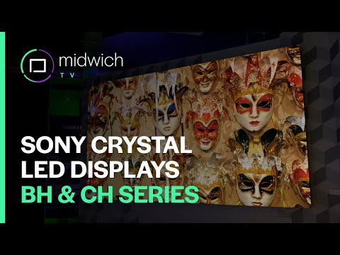 Sony Crystal LED Displays: BH & CH Series