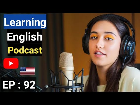 Learn English quickly with Smart Podcast | Episode 92